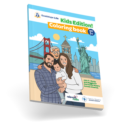 Guadalupe Life - Kids Edition! Coloring Book (Ages 3+)